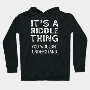 Hey Riddle Riddle Hoodie